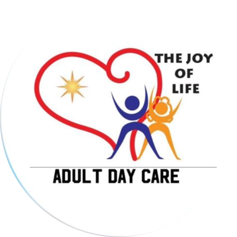 THE JOY OF LIFE ADULT DAY CARE